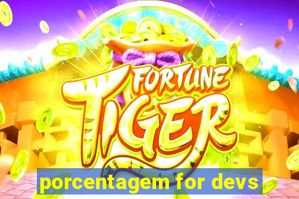 porcentagem for devs