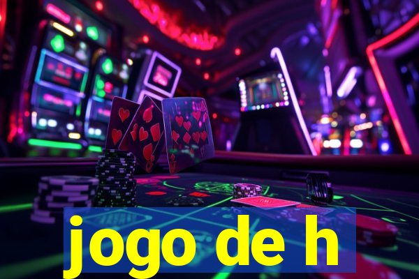 jogo de h