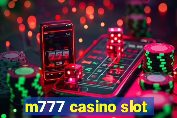 m777 casino slot