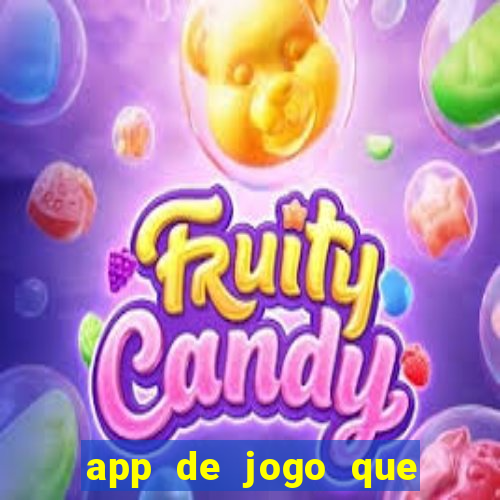 app de jogo que ganha dinheiro de verdade