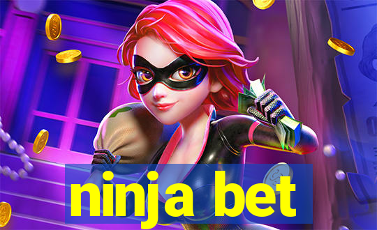 ninja bet