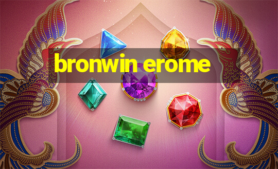 bronwin erome