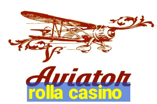 rolla casino