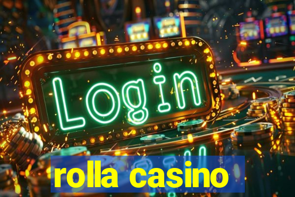 rolla casino