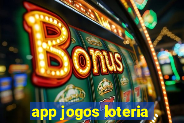 app jogos loteria