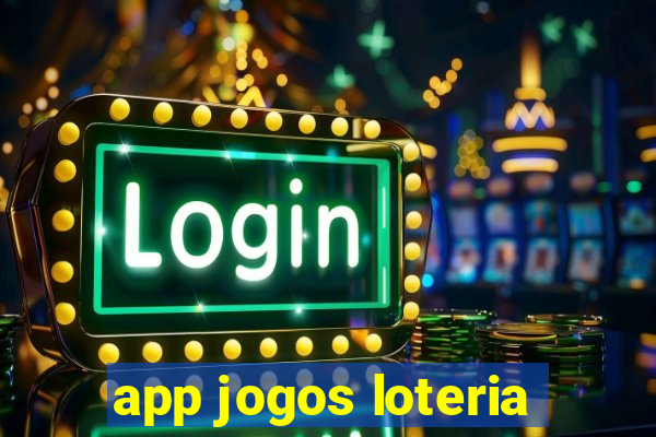 app jogos loteria