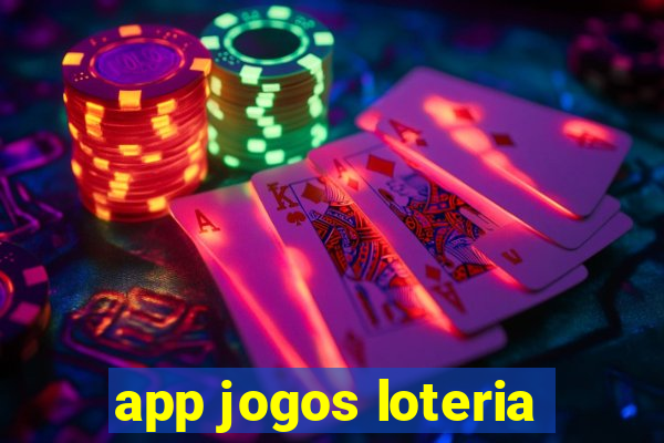 app jogos loteria