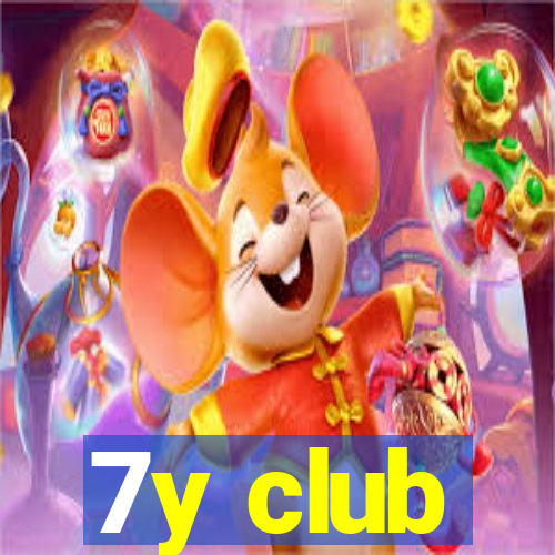 7y club