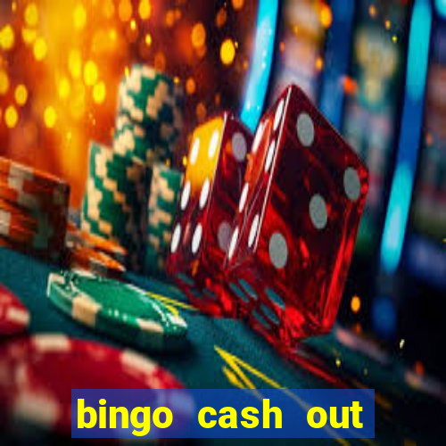 bingo cash out real money