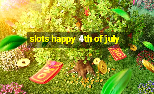 slots happy 4th of july