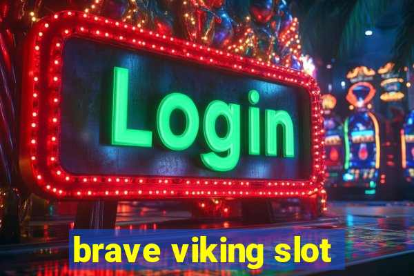 brave viking slot