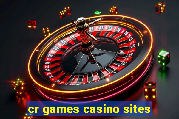 cr games casino sites