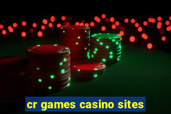 cr games casino sites