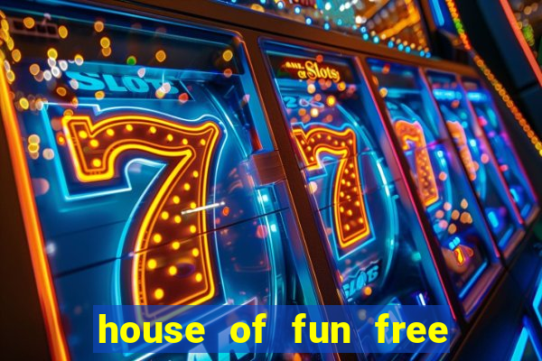 house of fun free coins bonus collector