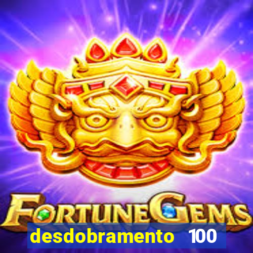 desdobramento 100 dezenas em apenas 6 jogos