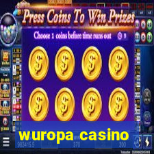 wuropa casino