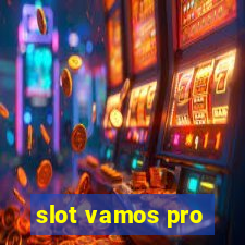 slot vamos pro