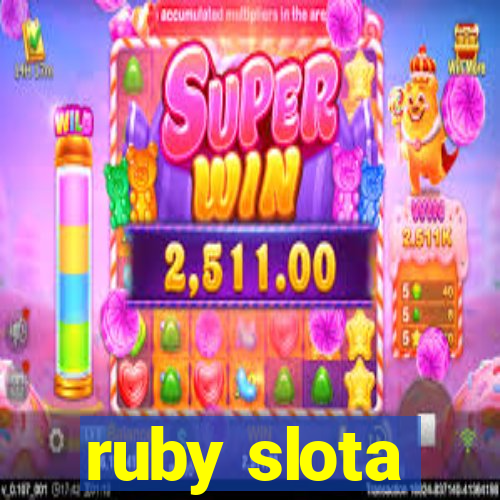 ruby slota