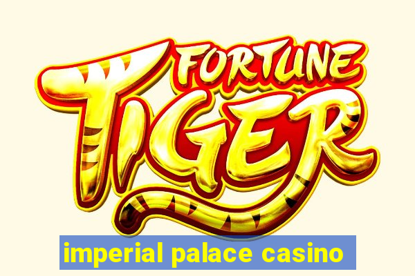 imperial palace casino