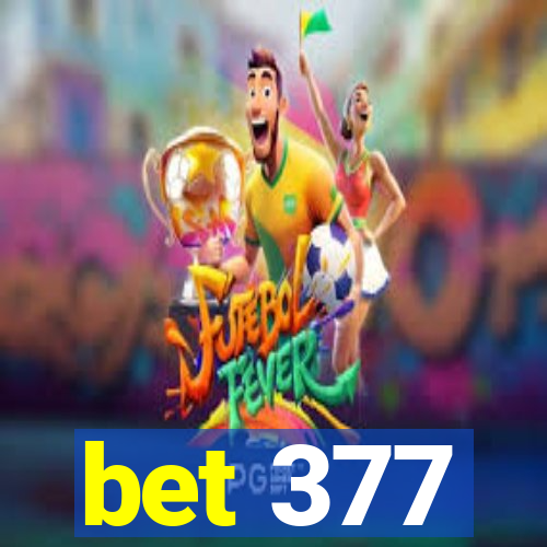 bet 377