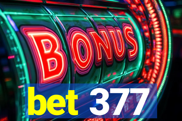 bet 377