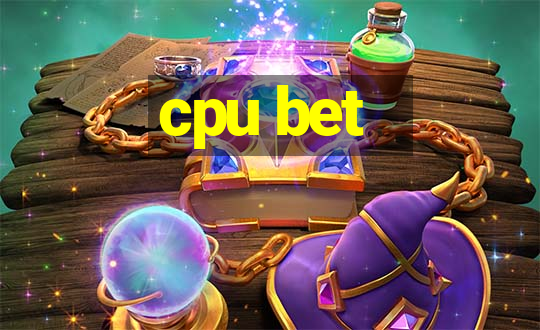 cpu bet