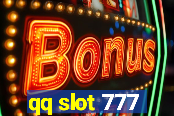 qq slot 777