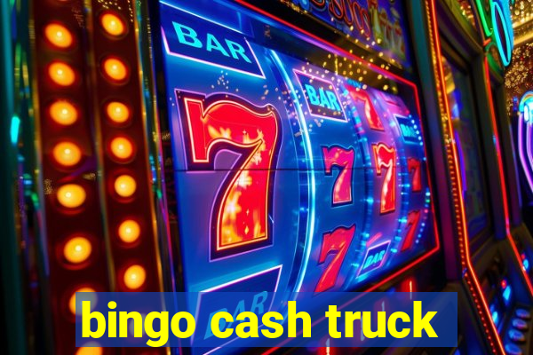 bingo cash truck