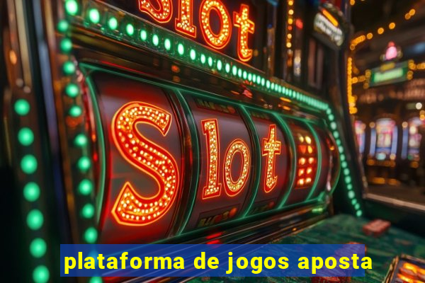 plataforma de jogos aposta