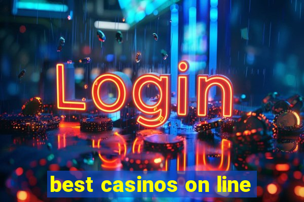 best casinos on line