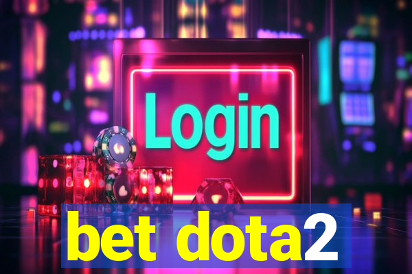 bet dota2