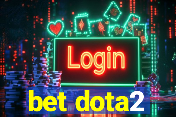 bet dota2