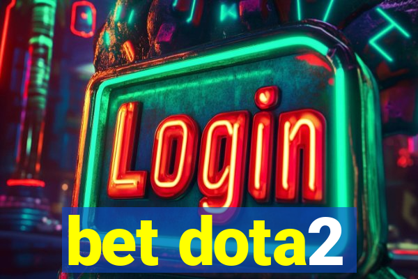 bet dota2