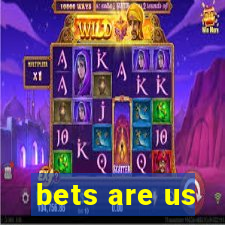 bets are us