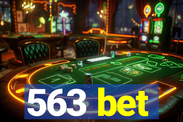 563 bet