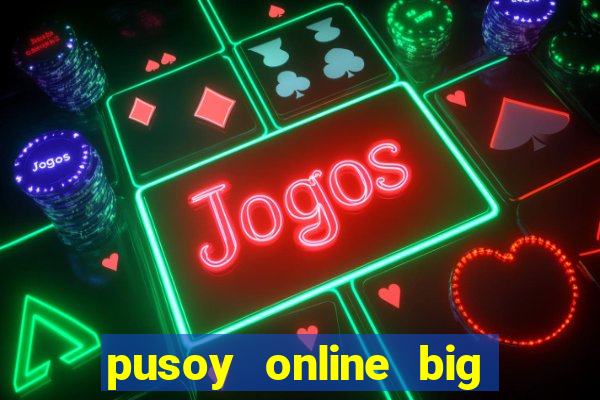 pusoy online big win casino