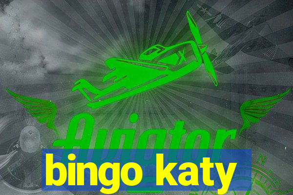 bingo katy