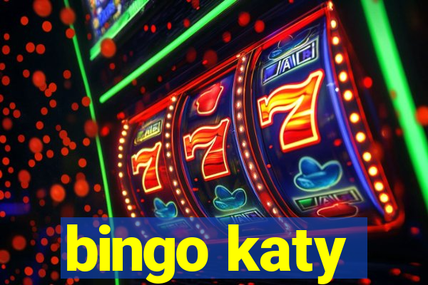 bingo katy