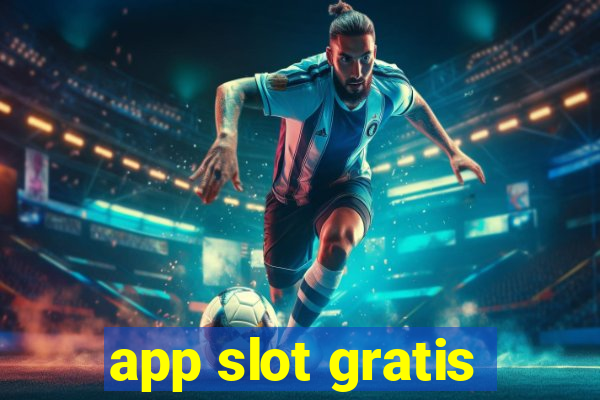 app slot gratis