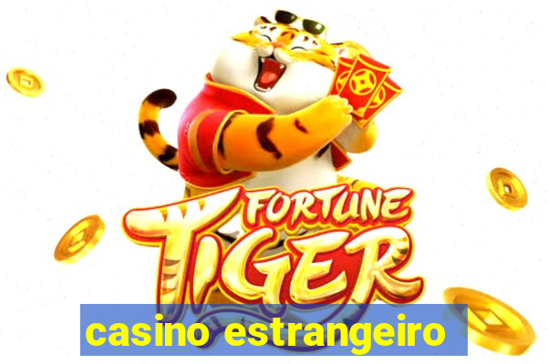 casino estrangeiro