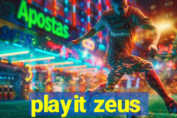 playit zeus