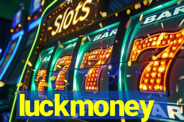 luckmoney