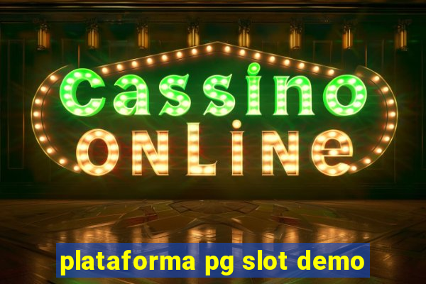 plataforma pg slot demo