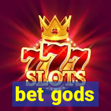 bet gods