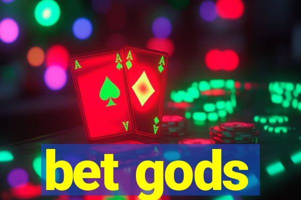 bet gods