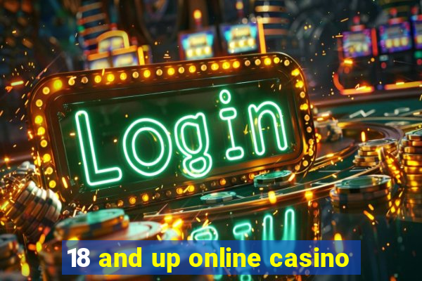 18 and up online casino