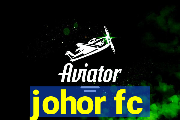 johor fc