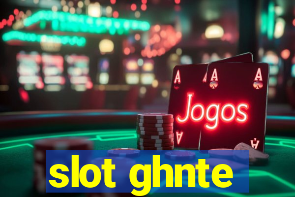 slot ghnte