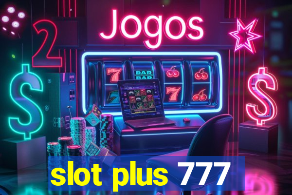 slot plus 777