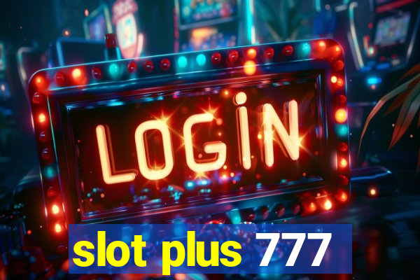 slot plus 777